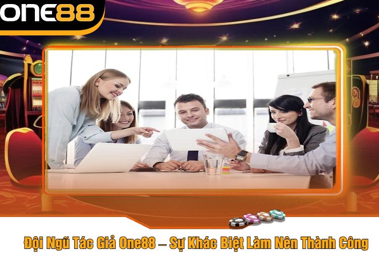 Đội Ngũ Tác Giả One88 – Sự Khác Biệt Làm Nên Thành Công