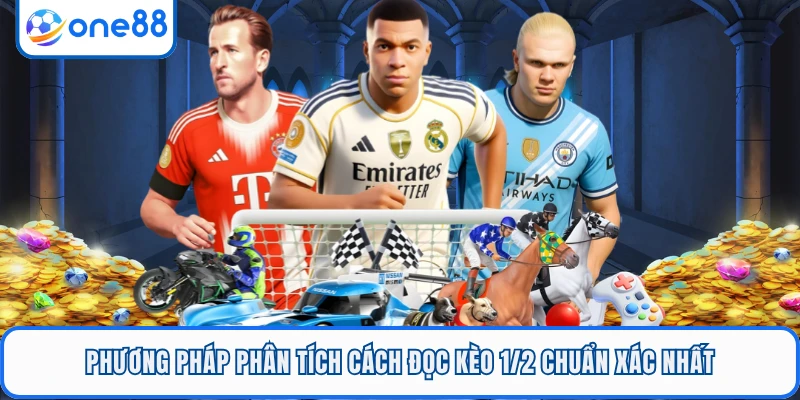 Phương pháp phân tích cách đọc kèo 1/2 chuẩn xác nhất